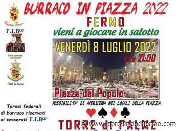 Burraco in piazza: spettacolo nel cuore di Fermo e a fine mese a Torre di Palme - Laprovinciadifermo.com