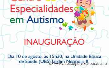 Carpina inaugurará Centro de Especialidades em Autismo - Voz de Pernambuco