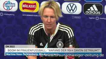 DFB-Frauen sorgen für Hype: "Anfang der 90er davon geträumt"