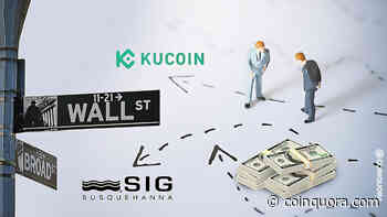 KuCoin erhält 10 Millionen Dollar von SIG und unterstützt gemeinsam die Inkubation von Krypto-Startups - CoinQuora - Live Crypto News