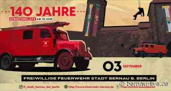 140 Jahre Freiwillige Feuerwehr der Stadt Bernau bei Berlin - Bernau LIVE