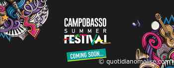 Campobasso Summer Festival 2022, da domani le prevendite dei tre concerti in programma - Il Quotidiano del Molse