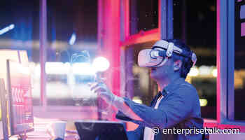 AR & VR: New Business Transformation - EnterpriseTalk