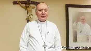 Hace llamado Arzobispo de Hermosillo Ruy Rendón a la no conversión al crimen organizado en Sonora - Radio Fórmula