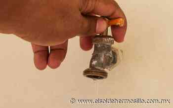 Atentos: 21 colonias de Hermosillo se quedarán sin agua - El Sol de Hermosillo