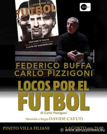 Federico Buffa in Locos por el fútbol, lo spettacolo a Pineto - Abruzzonews
