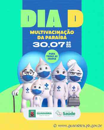 NESTE SÁBADO: Guarabira realiza Dia D de Multivacinação para todas as idades; confira locais - guarabira.pb.gov.br