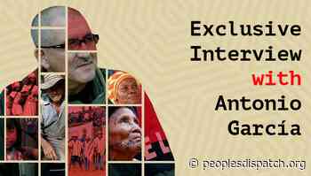 Antonio García: Peace is not always associated with social justice and the welfare of society - Peoples Dispatch
