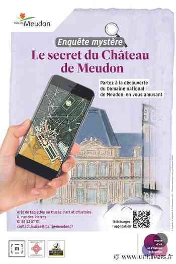 Enquête-mystère : le secret du château de Meudon Musée d’art et d’histoire de Meudon samedi 17 septembre 2022 - Unidivers