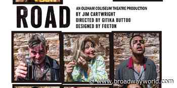Full Cast Announced For The Oldham Coliseum Theatre Revival Of Jim Cartwright's ROAD - Broadway World
