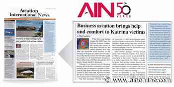 Flashback: Business aviation brings help and comfort to Katrina victims - Aviation International News