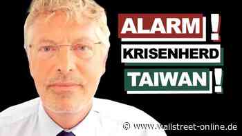 USA gegen China: Crash-Gefahr Taiwan: Sind wir zu naiv? Droht noch ein Krieg und Börsenabsturz?