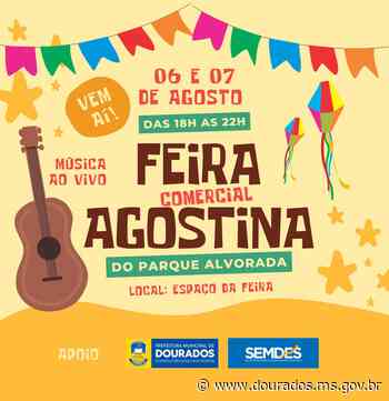 Feira Comercial Agostina do Parque Alvorada será neste sábado e domingo - Prefeitura de Dourados (.gov)