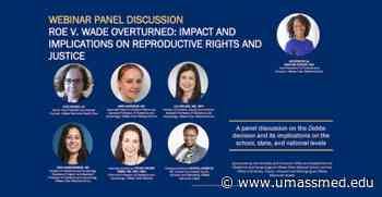 Panel calls out health and medical education impacts of overturning Roe v. Wade - UMass Medical School