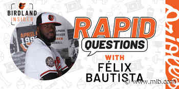 Rapid Questions with Félix Bautista | Baltimore Orioles - MLB.com