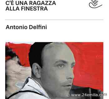 Edito dal Comune di Modena. “C’è una ragazza alla finestra”, un racconto di Antonio Delfini scritto nel 1930 - 24Emilia