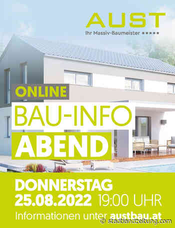 AUST-Bau Online-Baufamilienabend 25.08.2022 - stadtlandzeitung