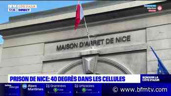 Jusqu'à 40°C dans les cellules de la prison de Nice - BFMTV