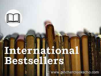 International: 30 bestselling books for the week of July 23 - Pincher Creek Echo