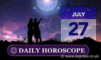 Daily horoscope for July 27: Your star sign reading, astrology and zodiac forecast - Express