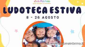 Zia Mariù apre la ludoteca estiva, per tutto agosto, a Crotone - CrotoneInforma