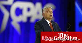 Hungary’s far-right PM Viktor Orbán speaks at CPAC summit – as it happened