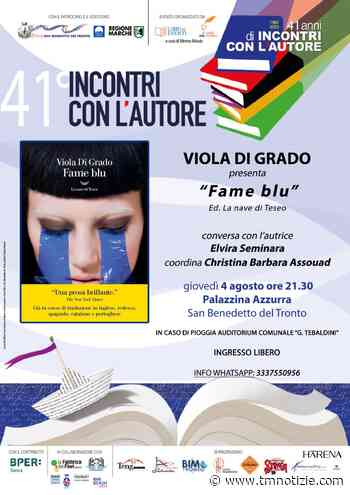 Incontri con l'Autore 2022 / Fame blu di Viola Di Grado questa sera alla Palazzina Azzurra ⋆ Ultime notizie Marche e Piceno: Cronaca, Sport, Eventi - TM notizie