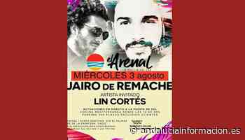Jairo de Remache & Lin Cortés en el Chiringuito El Arenal - Andalucía Información