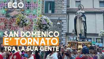 Dopo due anni di fermo oggi a Langobucco è festa grande: San Domenico è tornato tra la gente | EcodelloJonio.it - Ecodellojonio
