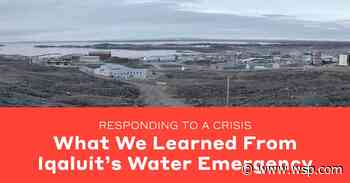 Iqaluit’s Water Emergency | Water Treatment Engineering - WSP