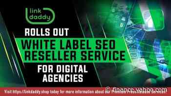 White Label SEO Backlinks Service For Web Designers Launched By LinkDaddy - Yahoo Finance