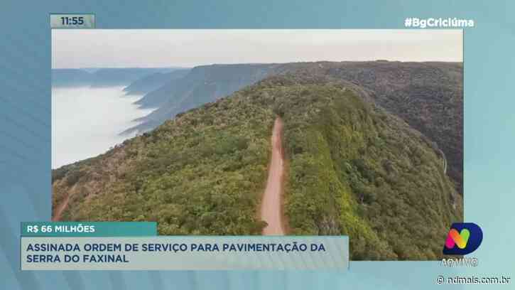 Assinada ordem de serviço para a pavimentação da Serra do Faxinal - ND Mais