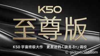 Redmi K50 Extreme Edition to Launch This Month With Qualcomm Snapdragon 8+ Gen 1 SoC: All Details