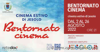 Bentornato cinema 2022 - Comune di Jesolo