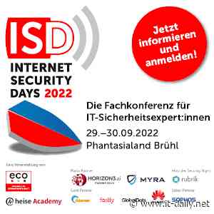 ISD 2022: Strategien für verschärfte IT-Sicherheitsrisiken - Onlineportal von IT Management - it-daily.net