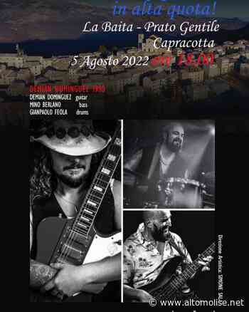Barriquebar alla baita di Prato Gentile. 5 agosto inaugurazione con il live del trio di Demian Dominguez uno dei piu' grandi chitarristi rock blues al mondo - Altomolise.net