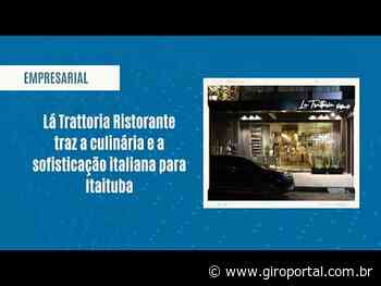 Lá Trattoria Ristorante traz a culinária e a sofisticação italiana para Itaituba - Giro Portal