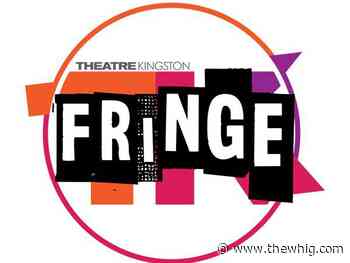 Fringe festival amps up for 11-day long event - The Kingston Whig-Standard