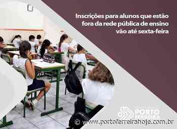 Porto Ferreira: inscrições para alunos que estão fora da rede pública de ensino vão até sexta(05) - Porto Ferreira Hoje