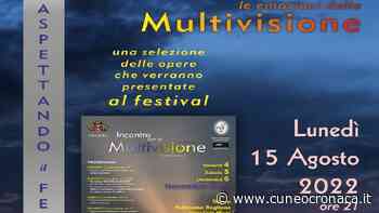 BRA/ Aspettando la Multivisione: a Ferragosto spettacolo di musica e immagini - Cuneocronaca.it