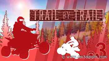 Trail by Trail: Wisconsin, Ely, Chisholm - CBS 3 Duluth