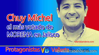 Chuy Michel es el consejero distrital más votado de MORENA en Jalisco • Vallarta Banderas - Vallarta Banderas