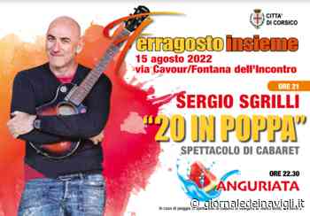 Corsico, "20 in poppa" con Sergio Sgrilli chiude un mese di “R-estate insieme” - Giornale dei Navigli