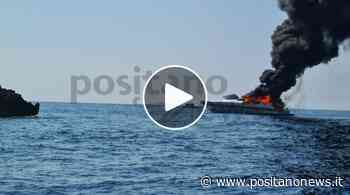 Barca in fiamme al largo di Positano, il comandante ancora sotto choc: "Abbiamo salvato le persone, ho perso tutto" - Positanonews - Positanonews