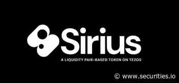 'Sirius' token Launches on Bittrex, Unlocks Liquidity Baking on Tezos - Securities.io
