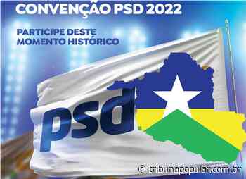 Convenção partidária do PSD será amanhã em Rolim de Moura - Tribuna Popular
