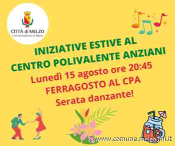 Iniziative estive al Centro Polivalente Anziani - Comune di Melzo