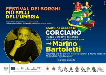 Corciano, domenica 7 agosto Marino Bartoletti presenta "Il Ritorno degli Dei" - Umbriadomani