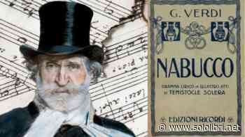 Il Nabucco: il significato occulto dell'opera di Giuseppe Verdi - Sololibri.net