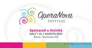 Opera Nova Festival 2022 – Quinta Edizione - Culture - Culture.roma.it